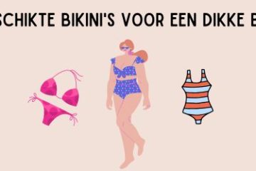 welke bikini bij een dikke buik